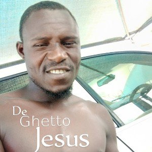 never go by Ghetto Jesus 
