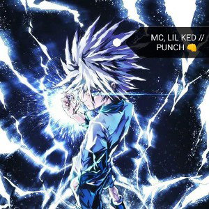 MC, LIL KED //punch 👊 