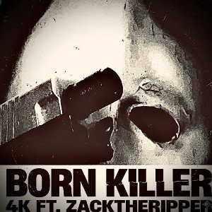 Born killer Ft Zack