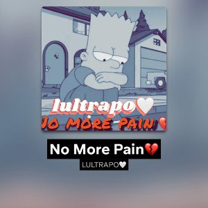 No More Pain💤