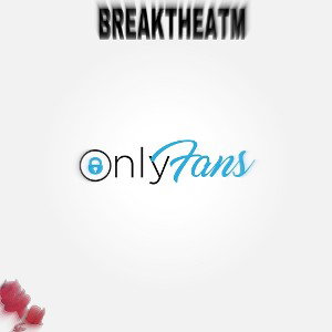 BREAKTHEATM-OnlyFans