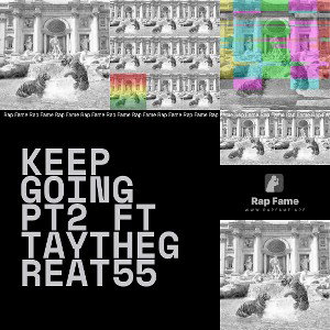 Keep Going PT2 Ft Taythegreat55