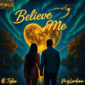 Believe Me (Ft. B_Tyler)