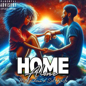 Home Alone (Ft. SoloKash)