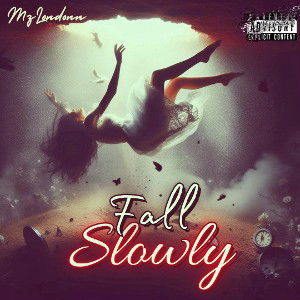 Fall Slowly
