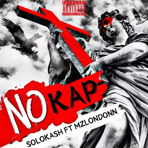 NO KAP  (Ft. SoloKash)