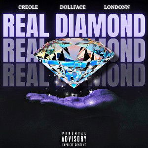 💎REAL DIAMOND💎 (DollFace x Creole)