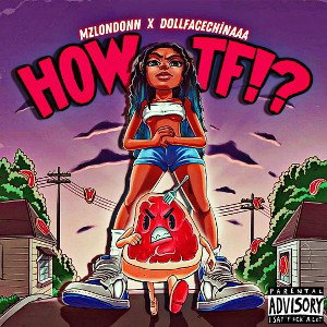 HOW TF Remix (Ft DollFaceChinaaa)