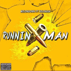 Runnin Man  (Ft. SoloKash)