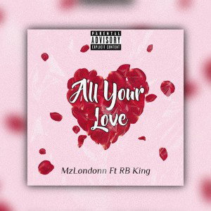 All Your Love Ft RB KING