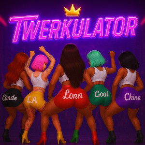 TWERKULATOR 🍑