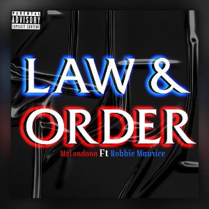 Law & Order Ft Robbie Maurice 