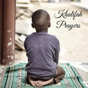 khalifah Prayers 