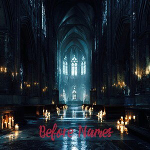 Before Names 