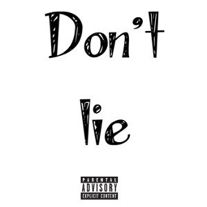 Don’t Lie
