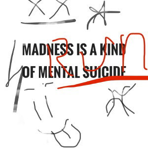 MentaL MadnesS