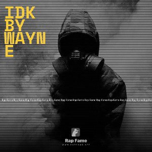idk by Wayne