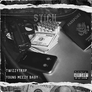 TWIZZYTRXP -Stick,Ft Young Breezy Baby Prod.SauceManKeys