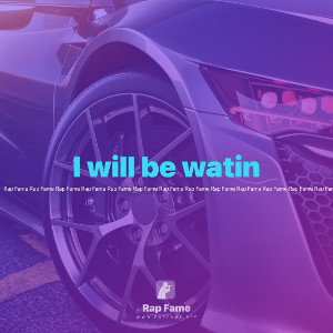 I will be watin 