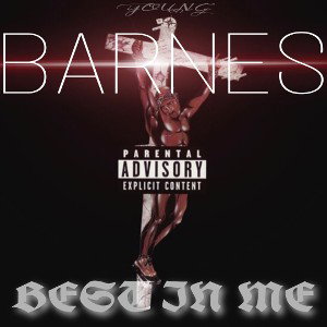 Barnes- Best In Me