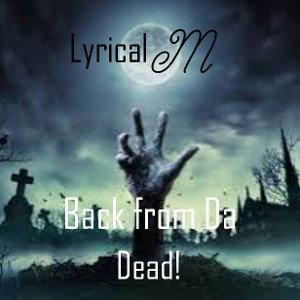 Back from da dead