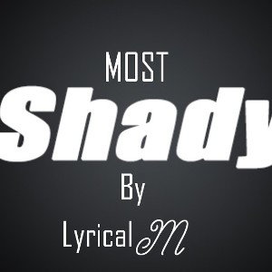 Most Shady 