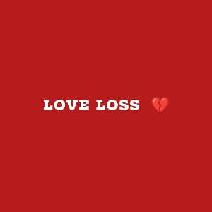 love loss