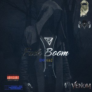 Didi12__Fuck Boom__ Album Venom 
