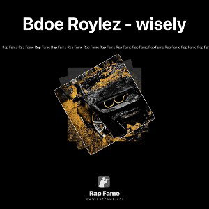 Bdoe Roylez - wisely 