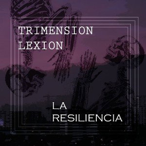 02.- Trimension Lexion - La Cruz 