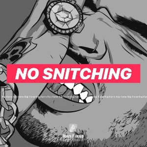 no snitching 