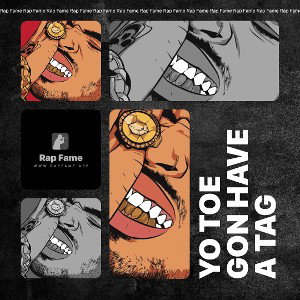 yo toe gon have a tag