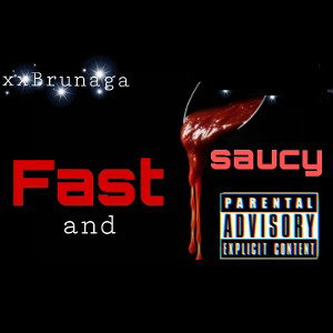 xxBrunaga - fast and saucy 