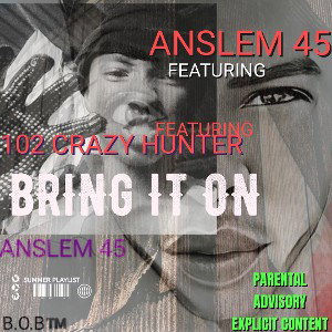 ANSLEM 45 FT 102 CRAZY HUNTER_-BRING IT ON☠️☠️☠️🎃🎃🌡️ 