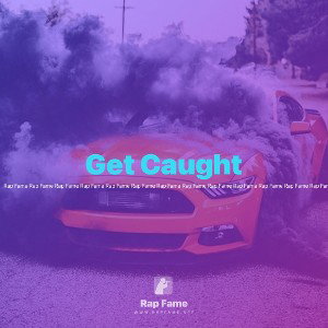 Get Caught