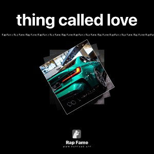 thing called love