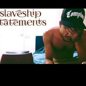 slaveship statements