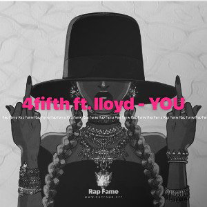 4fifth ft. lloyd - YOU 