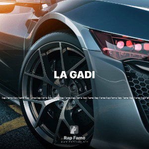 LA GADI 