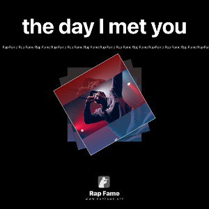 the day I met you 