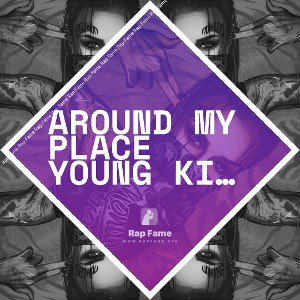 around my place young king 