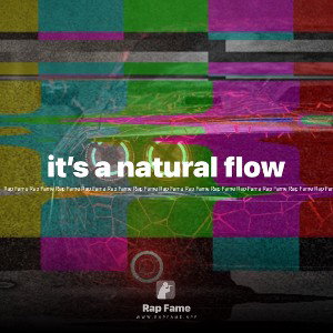 ITS A NATURAL FLOW