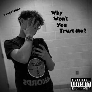 Why Don’t You Trust Me?