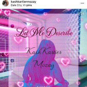 Let Me Describe X KashKartier Mozay 