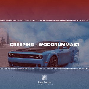 Creeping - Woodrumma81 