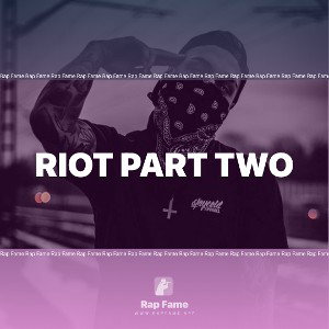 riot part two