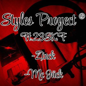 Styles proyect - Mandame al cel ft.23skf / zinck / Mc Jäck