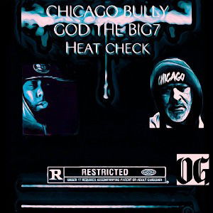 BULLY & BIG 7 - HEAT CHECK