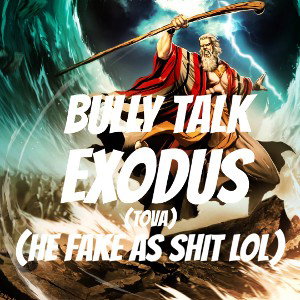 EXODUS ft. YOU DONE FUCKED UP NOW