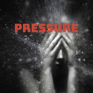 PRESSURE pt.3